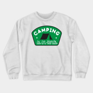 CAMPING IS INTENTS Crewneck Sweatshirt